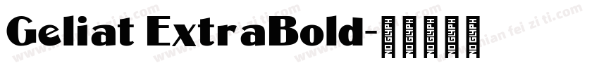Geliat ExtraBold字体转换